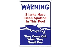 Swimming Pool Sign, Sharks Have Been Spotted in This Pool, Pool Rules, 10x14 Inches, Rust Free .040 Aluminum, Fade Resistant, Made in USA by Sigo Signs
