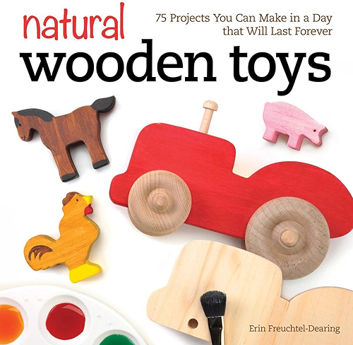 Download Natural Wooden Toys: 75 Projects You Can Make in a Day That Will Last Forever (English Edition) PDF
