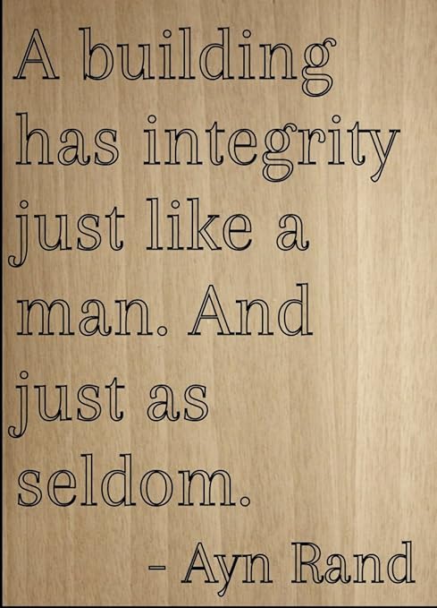Un Batiment A L Integrite Comme Une Citation De Par Ayn Rand Grave Au Laser Sur Plaque En Bois Small 4 X6 Amazon Ca Maison Et Cuisine