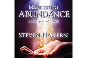 Manifesting Abundance At The Speed Of Sound