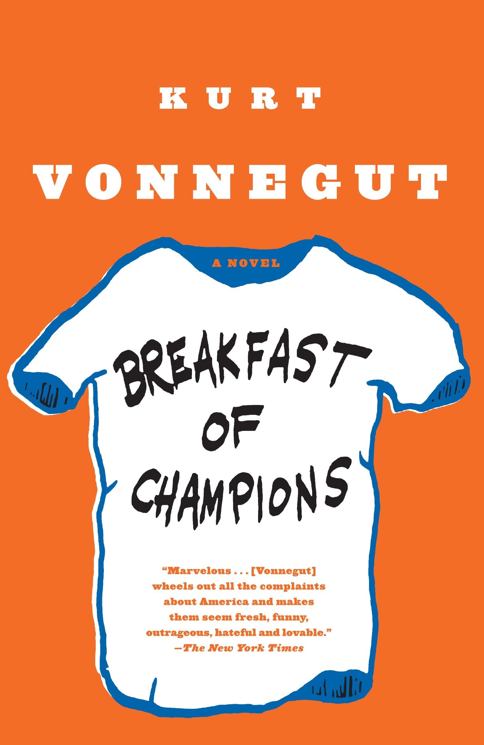 Breakfast of Champions: A Novel Breakfast of Champions: A Novel Breakfast of Champions: A Novel Paperback Audible Audiobook Kindle School & Library Binding Mass Market Paperback Audio CD Multimedia CD