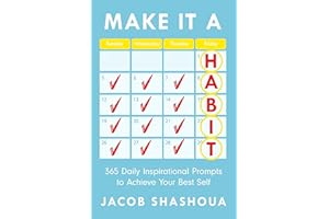 Make It a Habit: 365 Daily Inspirational Prompts to Achieve Your Best Self