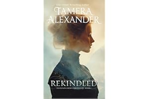 Rekindled (Fountain Creek Chronicles Book 1)