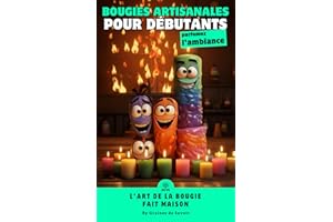 Créer des bougies artisanales : Guide pour débutants pour fabriquer des bougies uniques