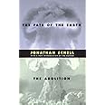 The Fate of the Earth and The Abolition (Stanford Nuclear Age Series)