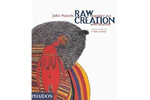Raw Creation: Outsider Art and Beyond