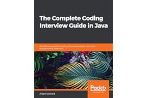 The Complete Coding Interview Guide in Java: An effective guide for aspiring Java developers to ace their programming intervi