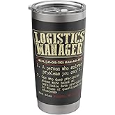 Logistics Manager Funny Definition Stainless Steel Insulated Tumbler