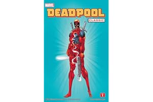 Deadpool Classic Vol. 1