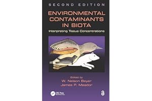 Environmental Contaminants in Biota: Interpreting Tissue Concentrations, Second Edition
