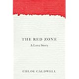 The Red Zone: A Love Story