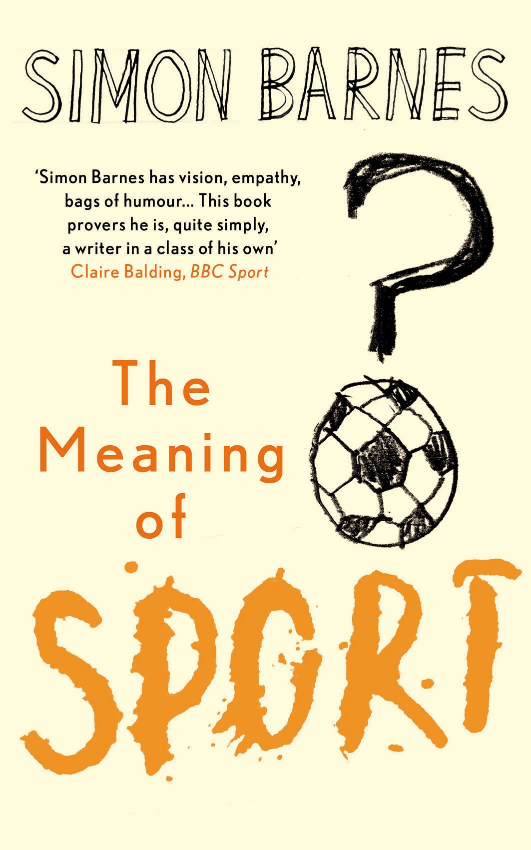 Meaning Of Sport Amazon Co Uk Simon Barnes 9781904977858 Books
