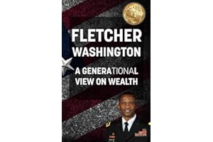 Fletcher Washington: A Generational View on Wealth