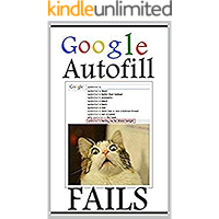 GOOGLE: Autofill Fails And Funny Menes book cover