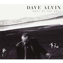 WEST.　CD・ALBUM Dave Alvin - West of the West - Amazon.com Music
