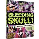 Bleeding Skull!: A 1990s Trash-Horror Odyssey