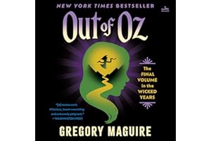 Out of Oz: Volume Four in the Wicked Years