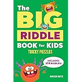 The Big Riddle Book for Kids: Tricky Puzzles