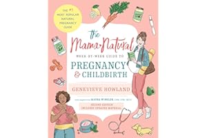 The Mama Natural Week-by-Week Guide to Pregnancy and Childbirth