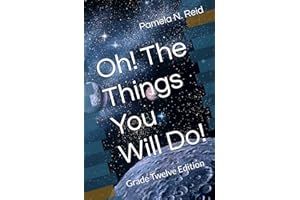 Oh! The Things You Will Do!: Grade Twelve Edition