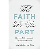 'Til Faith Do Us Part: How Interfaith Marriage is Transforming America