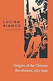Origins of the Chinese Revolution, 1915-1949