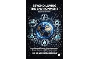 Beyond Loving the Environment: From Climate Science to Carbon Governance, Circular Economy and ESG Transformation