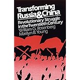 Transforming Russia and China: Revolutionary Struggle in the Twentieth Century