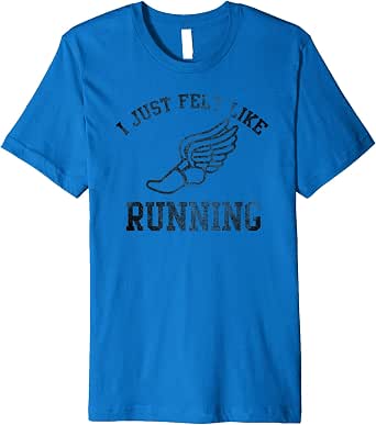 i just felt like running forrest gump t shirt