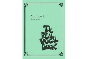 The Real Vocal Book Volume I Low Voice | 300 Jazz and Standard Songs with Lyrics and Melody | Sheet Music Fake Book for Singe
