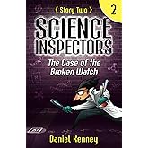The Science Inspectors 2: The Case of the Broken Watch