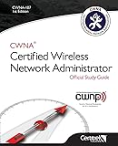 Cwna-107: Certified Wireless Network Administrator