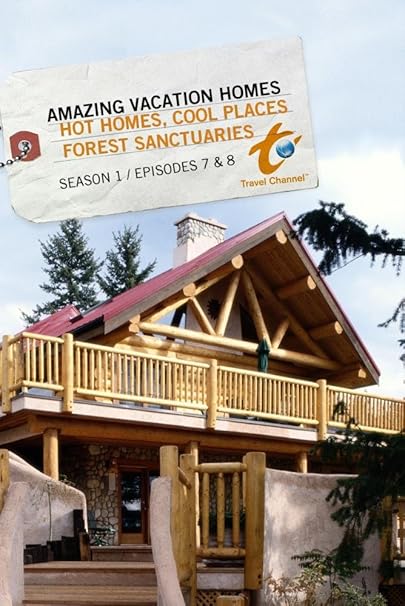 Amazon Com Amazing Vacation Homes Season 1 Episode 7 Hot Homes