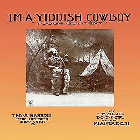 Amazon ユダヤ人のユーモラス熱狂的なシート音楽レビーとネイティブアメリカン女性との彼の同盟という名前のユダヤ人のカウボーイと数年あった アートフレーム ポスター オンライン通販