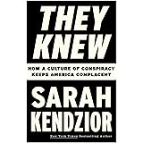 They Knew: How a Culture of Conspiracy Keeps America Complacent