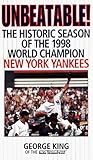 Front cover for the book Unbeatable: The Historic Season of the 1998 World Champion New York Yankees by George King