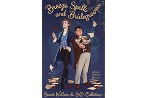 Breeze Spells and Bridegrooms: A Queer Historical Romance: Fae & Human Relations: A Regency Fantasy Series, #1