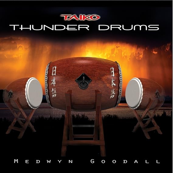 Thunder Drums Taiko, Medwyn Goodall