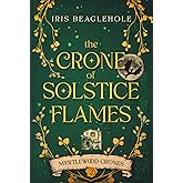 The Crone of Solstice Flames: Myrtlewood Crones book 2