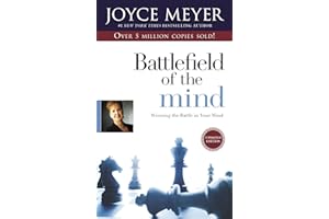 Battlefield of the Mind: Winning the Battle in Your Mind