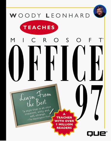 Woody Leonhard Teaches Microsoft Office 97 (Author Teaches) by Woody Leonhard