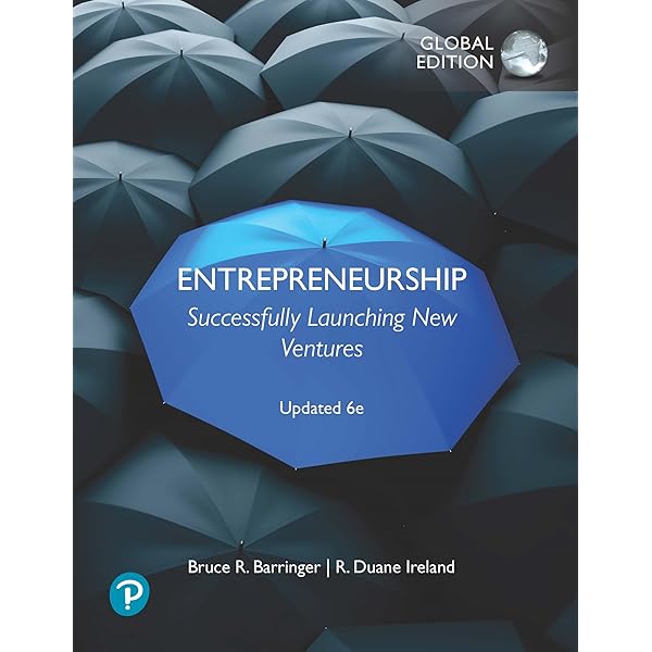 Entrepreneurship: Successfully Launching New Ventures (5th Edition