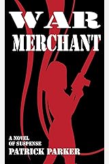 War Merchant: A Dydre Rowyn Suspense Thriller Kindle Edition