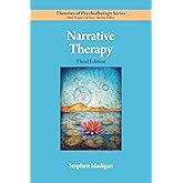 Narrative Therapy (Theories of Psychotherapy Series®)