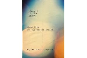 Chasers of the Light: Poems from the Typewriter Series
