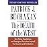 The Death of the West: How Dying Populations and Immigrant Invasions Imperil Our Country and Civilization
