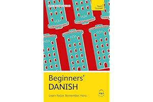Beginners’ Danish: Learn faster. Remember more.