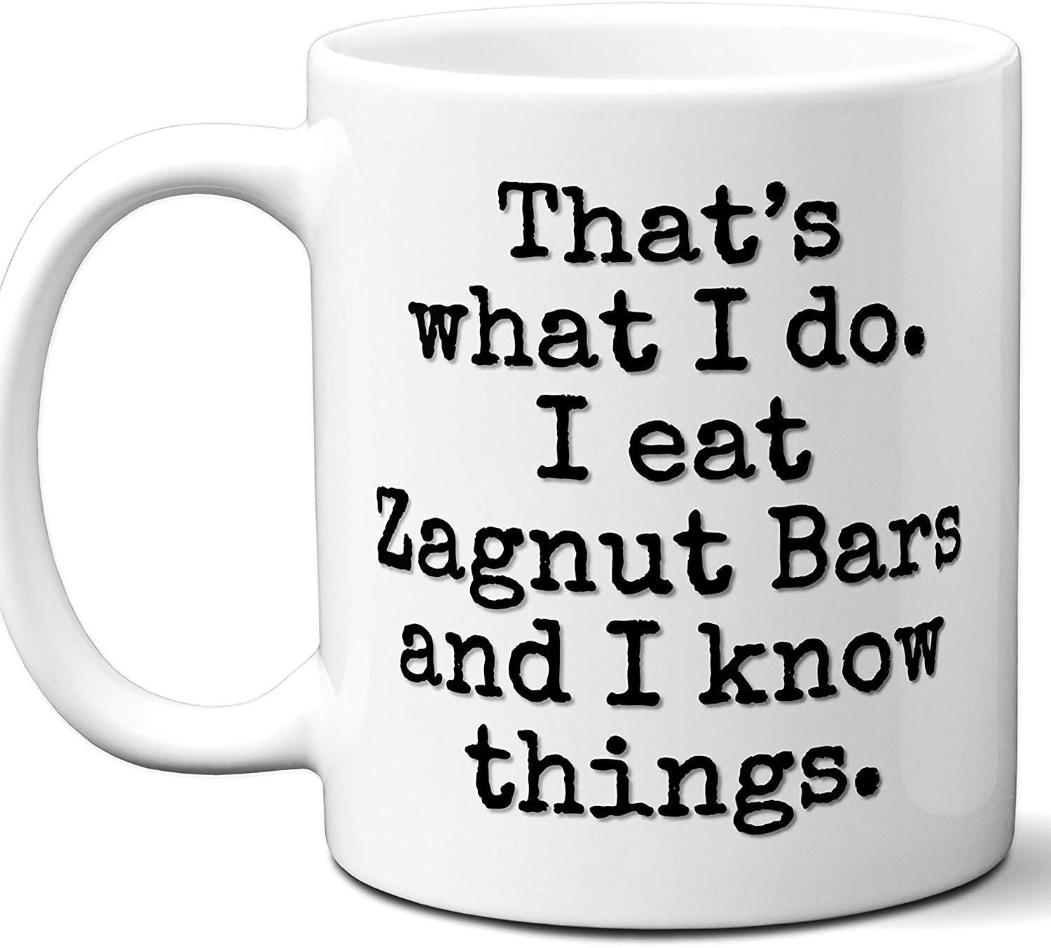 Zagnut Bars Gift Lover Coffee Mug."That's What I Do." Perfect Present for Fan Lover Men Women Birthday Christmas Father's Day Mother's Day 11 oz.