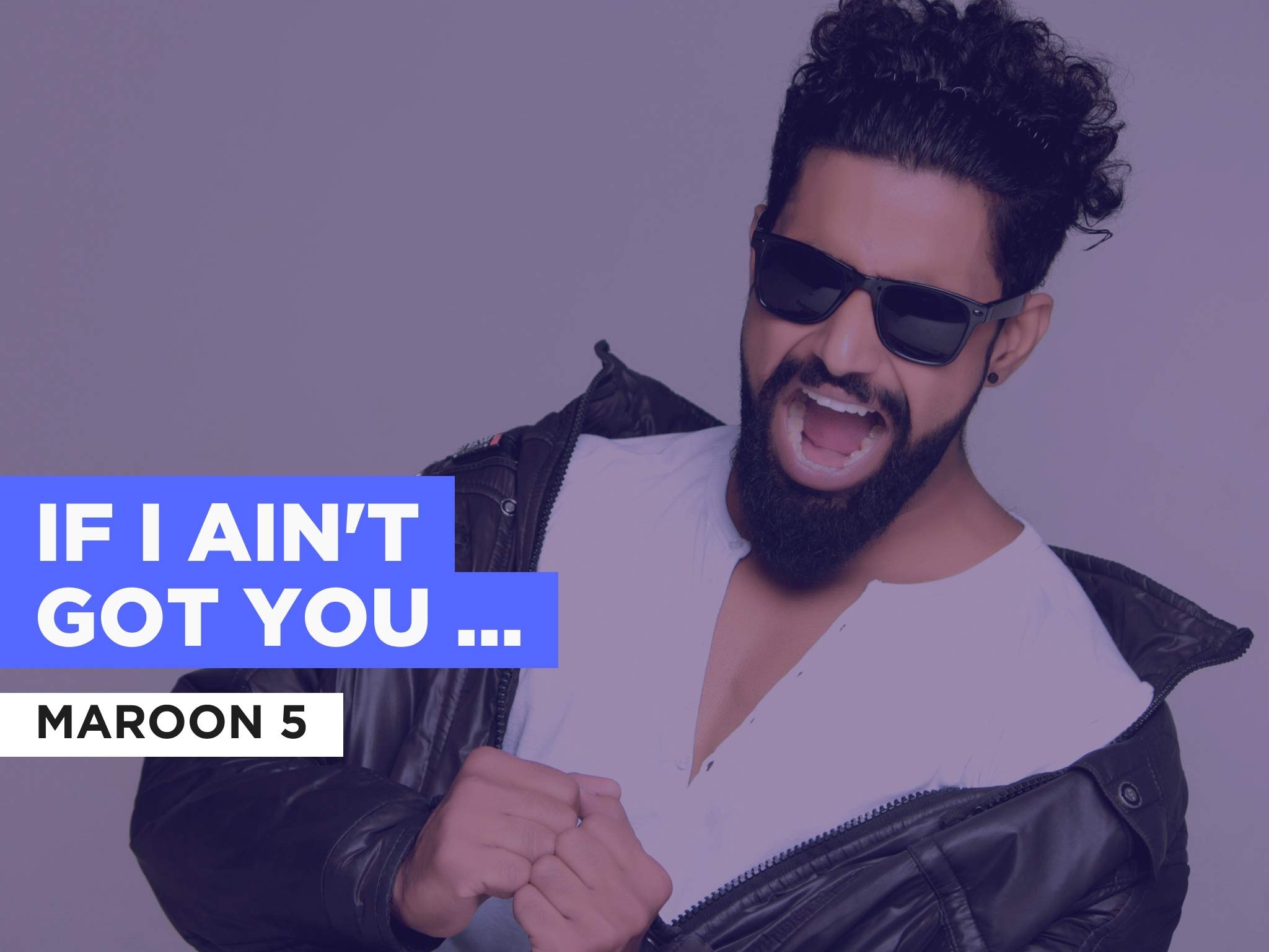 Watch If I Ain T Got You Live In The Style Of Maroon 5 Prime Video