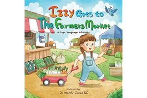 Izzy Goes to the Farmers Market: A Sign Language Story for Babies and Toddlers